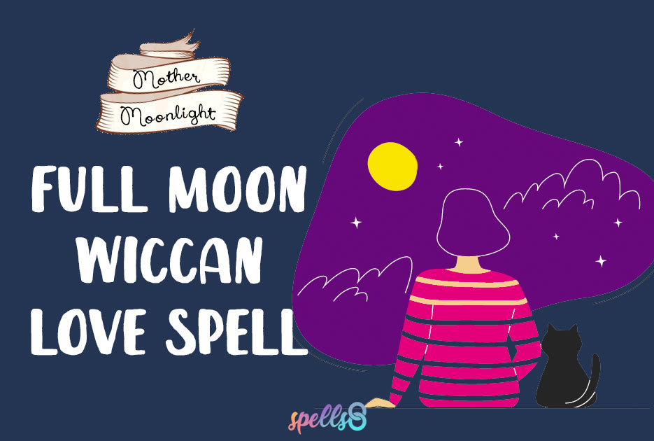 Full Moon Wiccan Love Spell