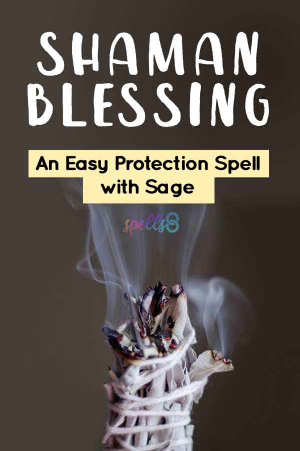 Shaman Blessing an Easy Protection Spell with Sage