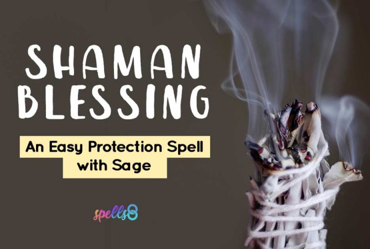 Shaman Blessing an Easy Protection Spell with Sage