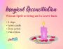 'Magical Reconciliation': A Spell to Bring a Lover Back