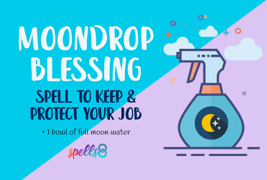 'Moondrop Blessing': A Spell to Keep & Protect Your Job