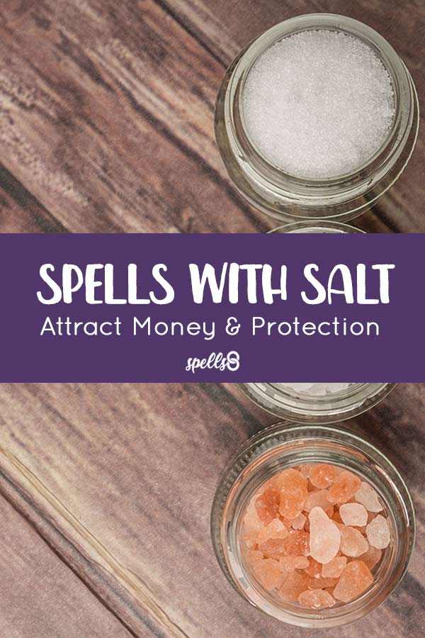 Spells with Salt to Attract Money, Protection & More!