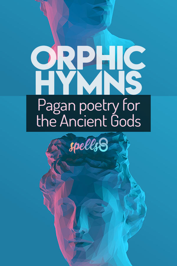 Orphic Hymns: Pagan Poetry for the Ancient Gods