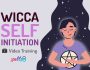 Wicca Self Initiation Witchcraft Course