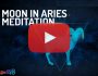 Moon-in-Aries-meditation-lesson