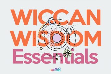 The Essentials of Wiccan Wisdom