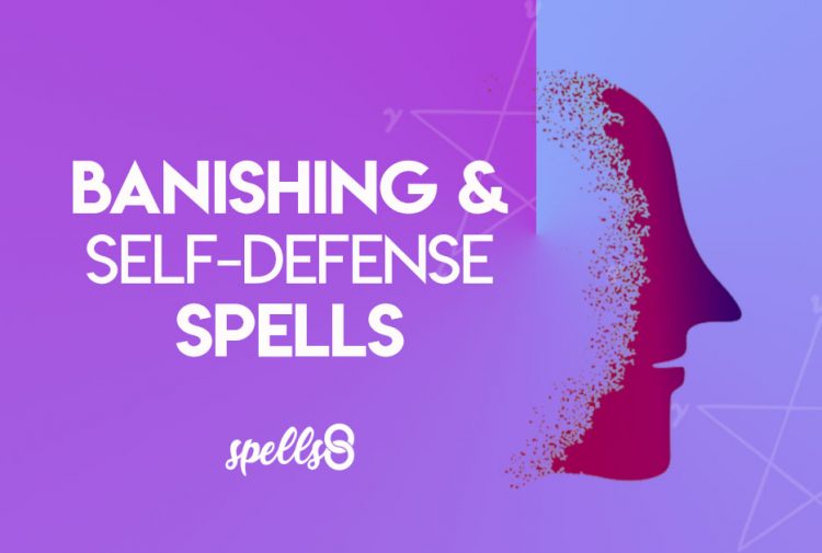 Easy Banishing & Self-Defense Spells for Negative Energy – Spells8
