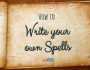 How to Write your own Spells