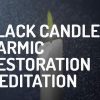 Black Candle Meditation Karma