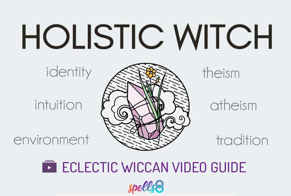 Holistic Witch Eclectiv Wiccan Guide
