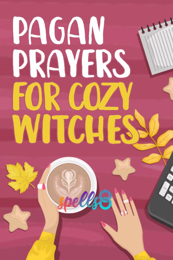 Pagan Prayers for Cozy Witches