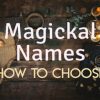 How to choose witch name