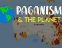 Paganism and the Planet