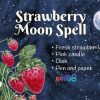 Strawberry Full Moon Ritual