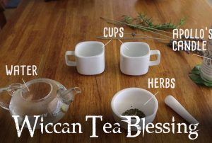 Tea Blessing Prayer (Pagan / Wiccan)