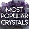 Most popular crystals