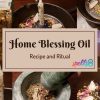 Home Blessing Oil Recipe