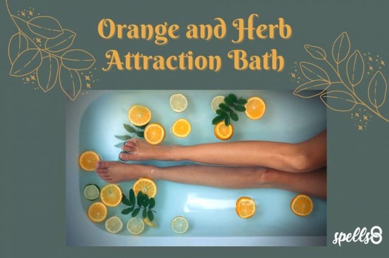 Orange and Herb Attraction Bath