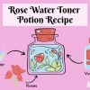Rose Water Toner Potion Recipe