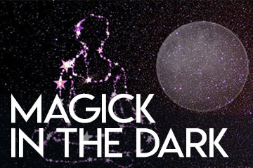 Magick in the Dark