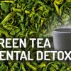 Green Tea Mental Detox