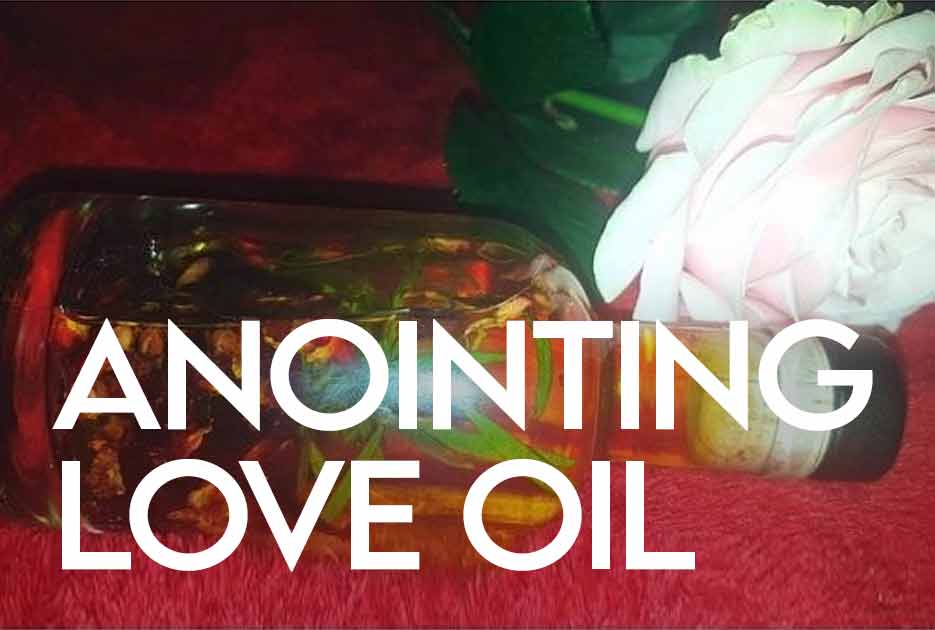 Anointing Love Oil