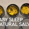 Baby Sleep Salve Recipe DIY