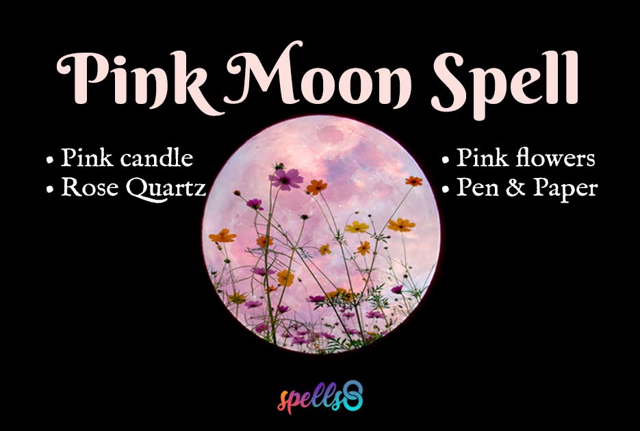 Full Pink Moon Spell & Ritual (April) Spells8