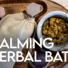 Calming Herbal Bath DIY Recipe