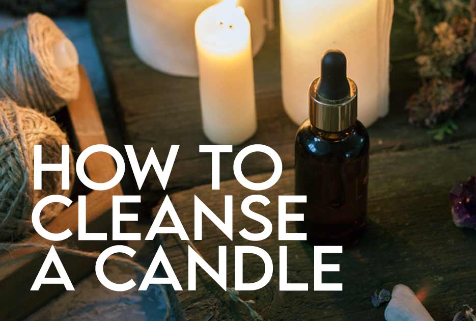 How to Cleanse a Candle