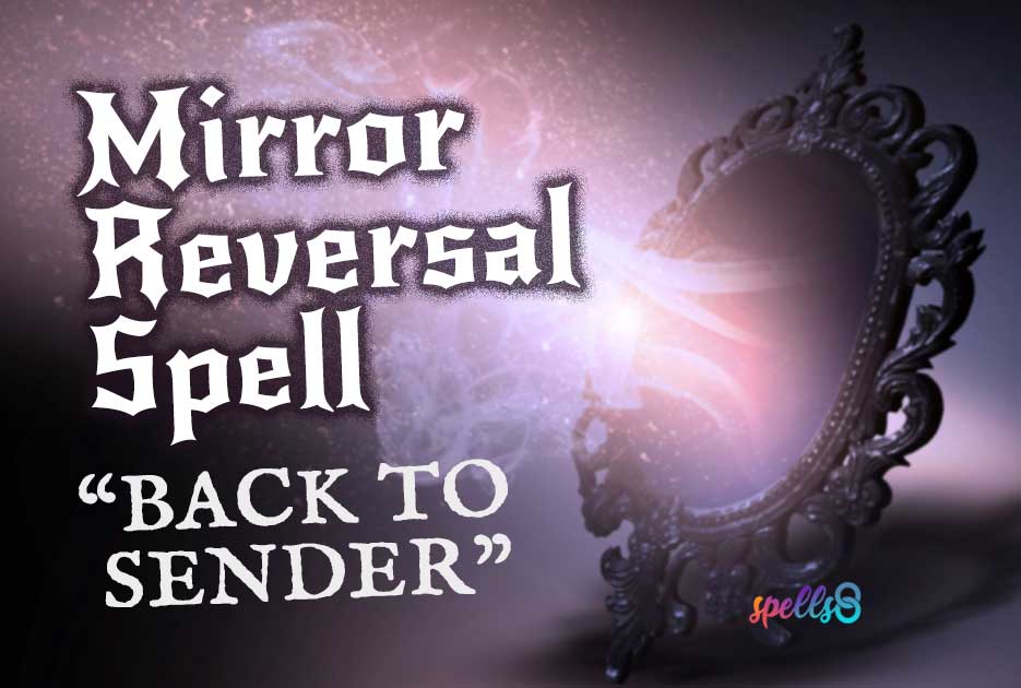 Mirror Reversal Spell