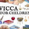 Teaching Wicca to Children