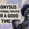 Dionysus Devotional Prayer for a Good Time