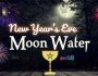 Moon Water on New Year's Eve