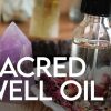 Sacred Well Oil Recipe