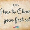 How to Choose your First Set of Runes