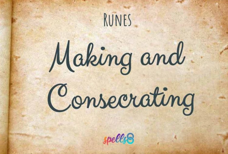 Making and Consecrating Runes