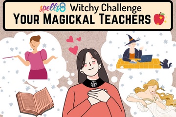 Weekly Witchy CHALLENGE - Teachers of Magick