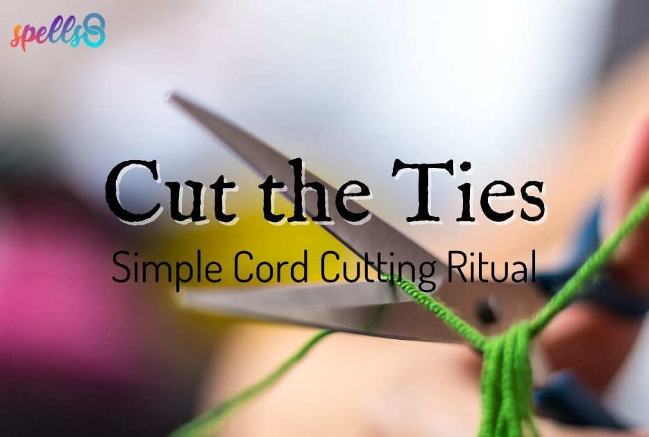 Cut the Ties: Cord Cutting Ritual