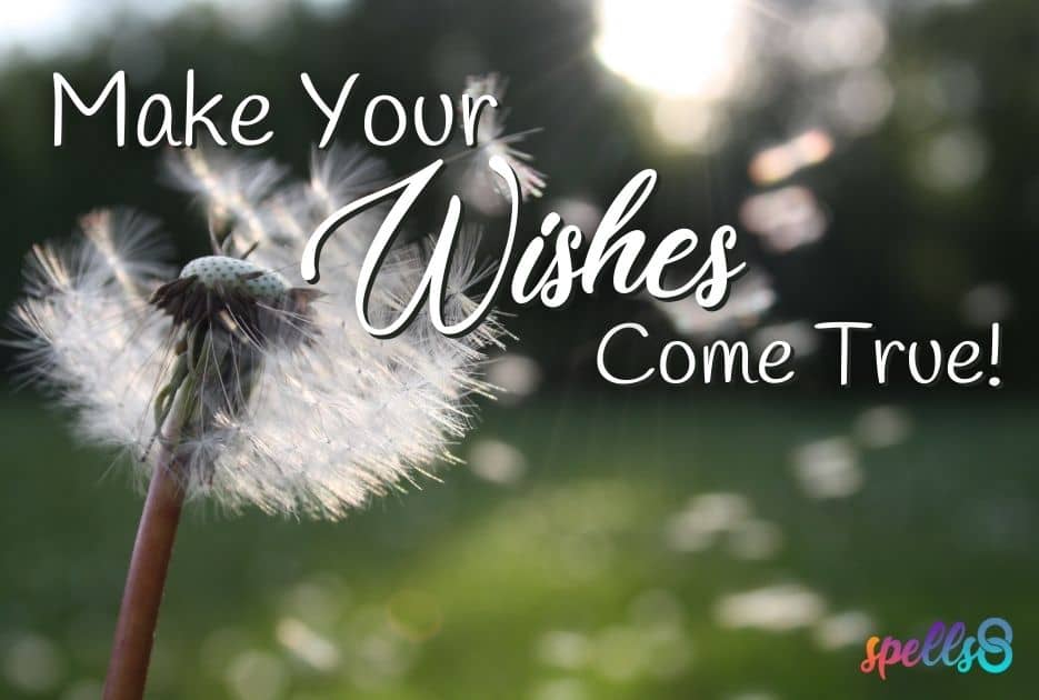 Make your wishes come true!