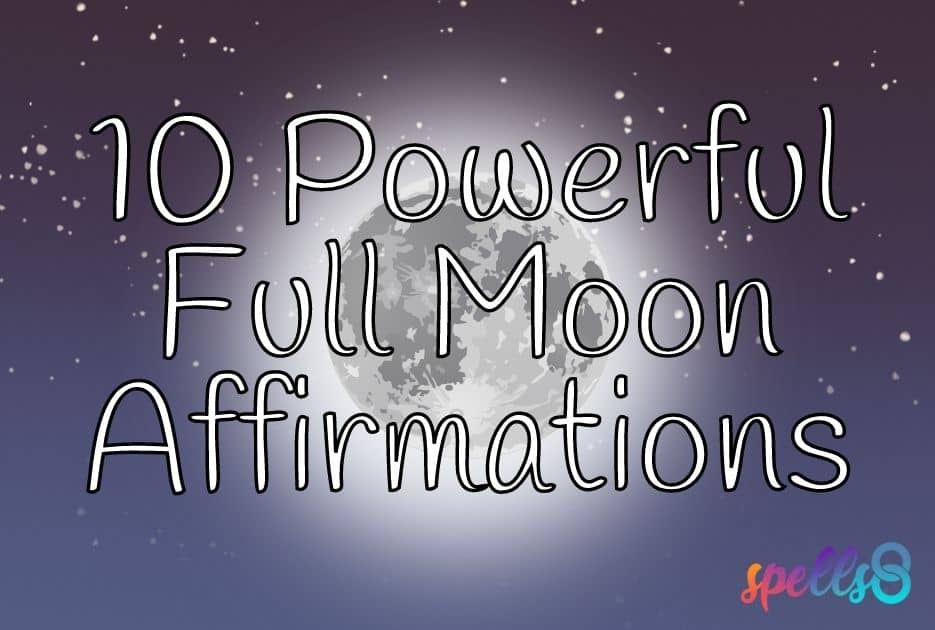 Powerful Full Moon Affirmations