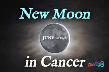 New Moon in Cancer Spiritual Meaning June 2022