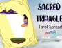 Sacred Triangle Tarot Spread Issue Problem Insight
