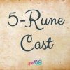 5 Rune Cast