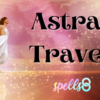 Astral Travel Astral Projection