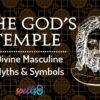 Divine Masculine Course Gods Temple
