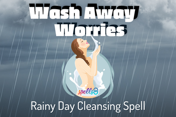Wash Away Worries Stress Banish Rain Spell