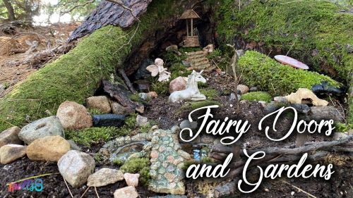 Fairy Doors and Gardens
