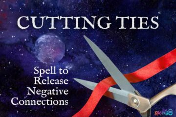 Cutting Ties Spell to Release