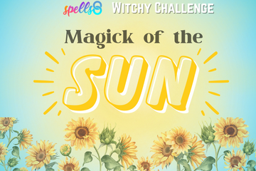 Magick of the Sun Solar Magick Witch Challenge